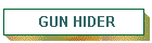 GUN HIDER